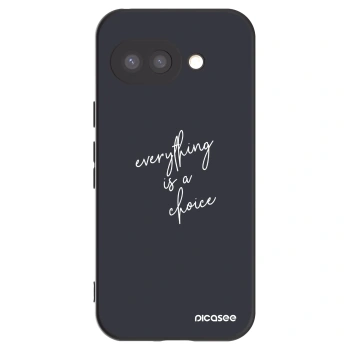 Picasee crna silikonska maskica za Google Pixel 9a - Everything is a choice