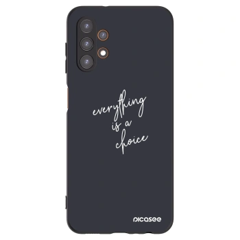 Picasee crna silikonska maskica za Samsung Galaxy A13 5G - Everything is a choice