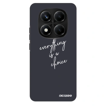 Maskica za Xiaomi Redmi Note 14 Pro+ 5G - Everything is a choice