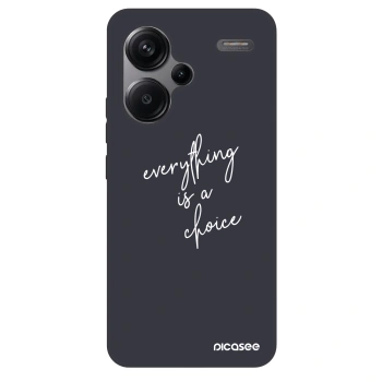 Maskica za Xiaomi Redmi Note 13 Pro+ 5G - Everything is a choice