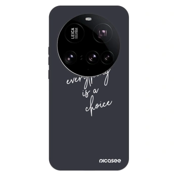 Maskica za Xiaomi 15 Ultra - Everything is a choice