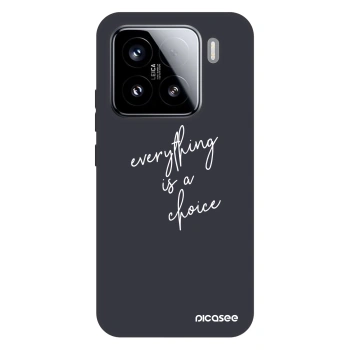 Maskica za Xiaomi 15 - Everything is a choice