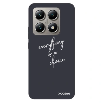 Maskica za Xiaomi 14T Pro - Everything is a choice