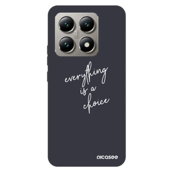 Maskica za Xiaomi 14T - Everything is a choice