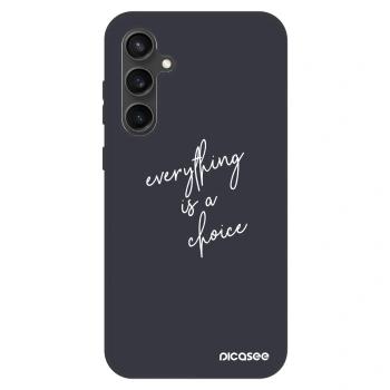 Maskica za Samsung Galaxy S23 FE S711B - Everything is a choice