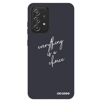 Maskica za Samsung Galaxy A52 5G A525F - Everything is a choice
