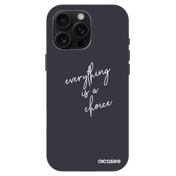 Maskica za Apple iPhone 16 Pro Max - Everything is a choice