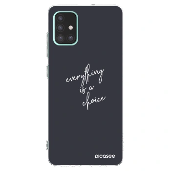 Picasee silikonska prozirna maskica za Samsung Galaxy A51 A515F - Everything is a choice