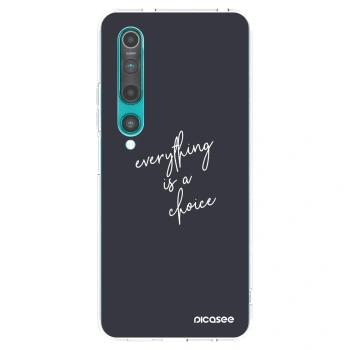Picasee silikonska prozirna maskica za Xiaomi Mi 10 - Everything is a choice