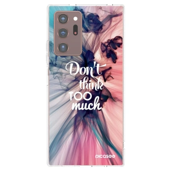 Picasee silikonska prozirna maskica za Samsung Galaxy Note 20 Ultra - Don't think TOO much