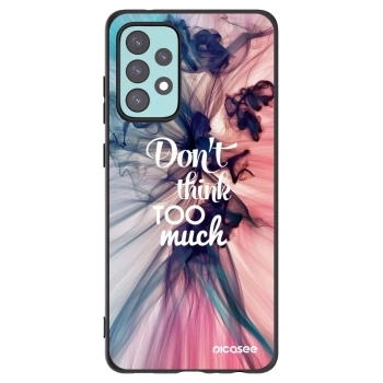 Picasee crna silikonska maskica za Samsung Galaxy A72 A725F - Don't think TOO much
