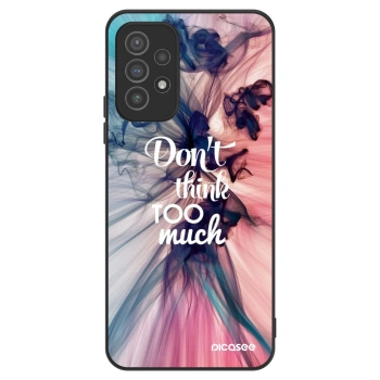 Maskica za Samsung Galaxy A72 A725F - Don't think TOO much
