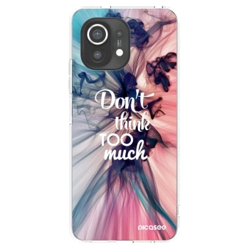 Picasee silikonska prozirna maskica za Xiaomi Mi 11 - Don't think TOO much