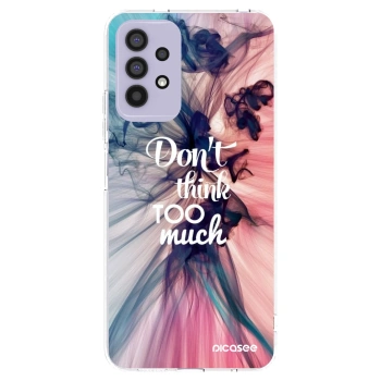 Picasee silikonska prozirna maskica za Samsung Galaxy A32 4G SM-A325F - Don't think TOO much