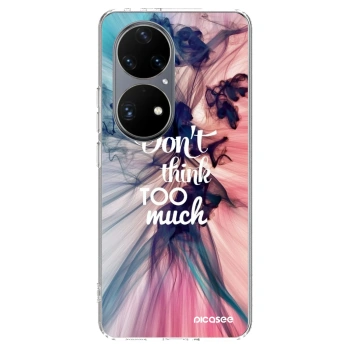 Maskica za Huawei P50 - Don't think TOO much