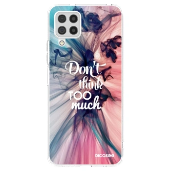 Picasee silikonska prozirna maskica za Samsung Galaxy A22 A225F 4G - Don't think TOO much