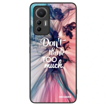 Maskica za Xiaomi 12 Lite - Don't think TOO much