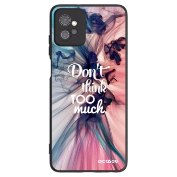 Maskica za Motorola Moto G32 - Don't think TOO much