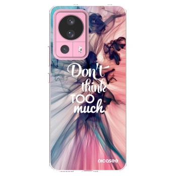 Picasee silikonska prozirna maskica za Xiaomi 13 Lite - Don't think TOO much