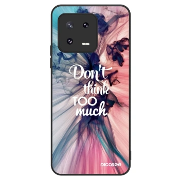 Maskica za Xiaomi 13 Pro - Don't think TOO much