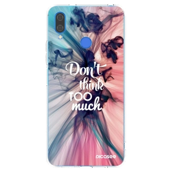 Picasee silikonska prozirna maskica za Huawei Nova 3i - Don't think TOO much