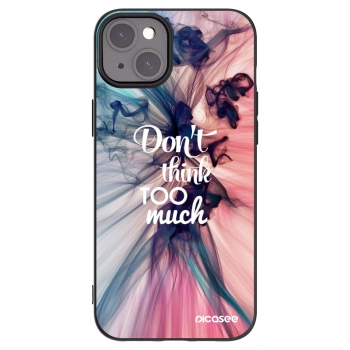 Picasee crna silikonska maskica za Apple iPhone 15 Plus - Don't think TOO much