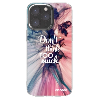 Picasee silikonska prozirna maskica za Apple iPhone 15 Pro Max - Don't think TOO much