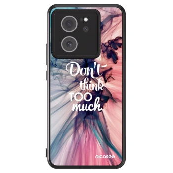 Picasee ULTIMATE CASE za Xiaomi 13T Pro - Don't think TOO much