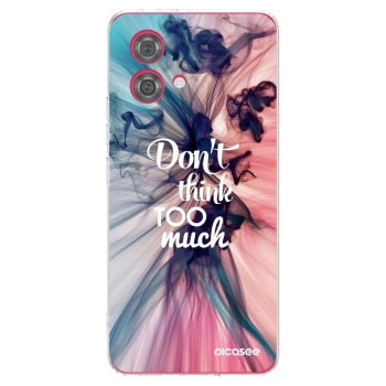 Picasee silikonska prozirna maskica za Motorola Moto G84 5G - Don't think TOO much