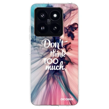 Picasee silikonska prozirna maskica za Xiaomi 14 Pro - Don't think TOO much