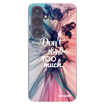 Picasee silikonska prozirna maskica za Samsung Galaxy S24+ S926B 5G - Don't think TOO much