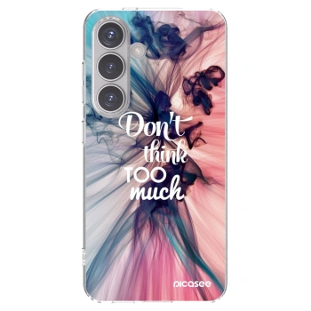 Picasee silikonska prozirna maskica za Samsung Galaxy S24 S921B 5G - Don't think TOO much