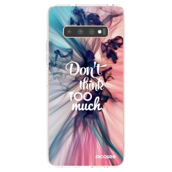 Picasee silikonska prozirna maskica za Samsung Galaxy S10 Plus G975 - Don't think TOO much