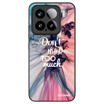 Picasee ULTIMATE CASE za Xiaomi 15 - Don't think TOO much