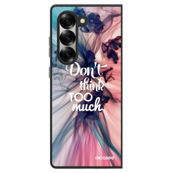 Maskica za Samsung Galaxy Z Fold6 5G - Don't think TOO much