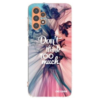 Picasee silikonska prozirna maskica za Samsung Galaxy A13 5G - Don't think TOO much