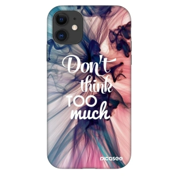 Maskica za Apple iPhone 11 - Don't think TOO much