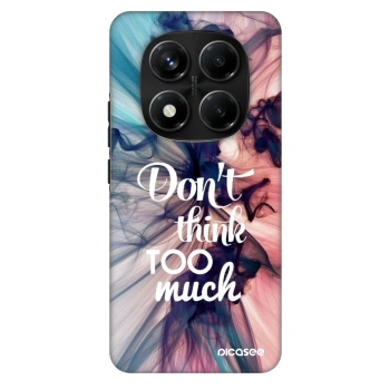 Maskica za Xiaomi Redmi Note 14 Pro+ 5G - Don't think TOO much