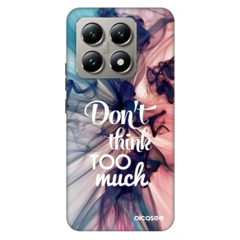 Maskica za Xiaomi 14T - Don't think TOO much