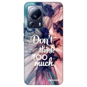 Maskica za Xiaomi 13 Lite - Don't think TOO much
