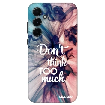 Maskica za Samsung Galaxy A55 5G A556B - Don't think TOO much