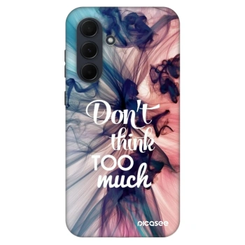 Maskica za Samsung Galaxy A35 5G A356B - Don't think TOO much