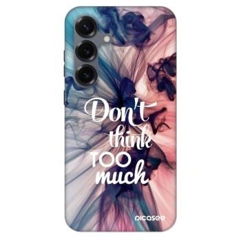 Maskica za Samsung Galaxy S25 5G - Don't think TOO much