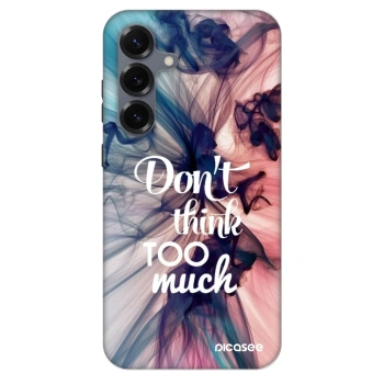 Maskica za Samsung Galaxy S25+ 5G - Don't think TOO much