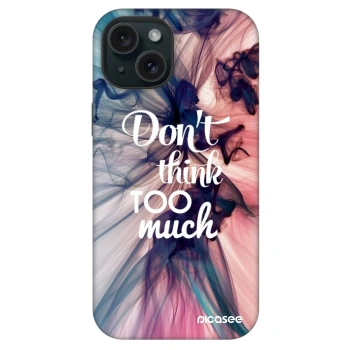 Picasee Fashion Case MagSafe za Apple iPhone 15 - Don't think TOO much