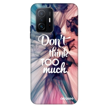 Maskica za Xiaomi 11T - Don't think TOO much