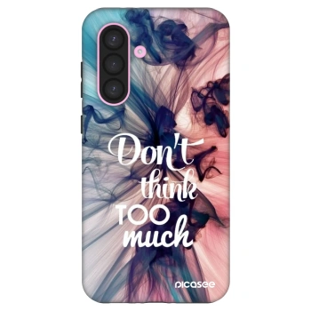 Maskica za Samsung Galaxy A56 5G A566B - Don't think TOO much