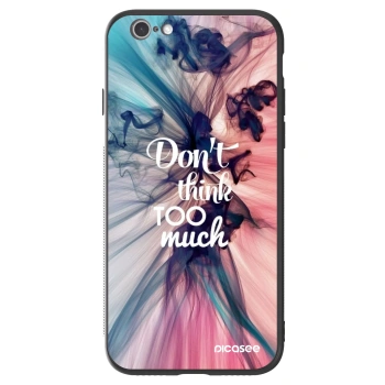 Maskica za Apple iPhone 6/6S - Don't think TOO much
