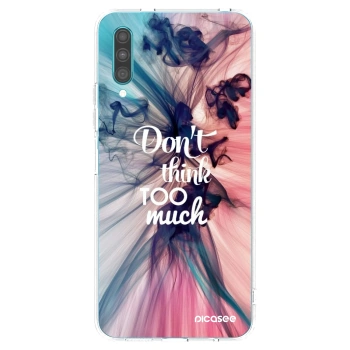 Picasee silikonska prozirna maskica za Samsung Galaxy A30s A307F - Don't think TOO much