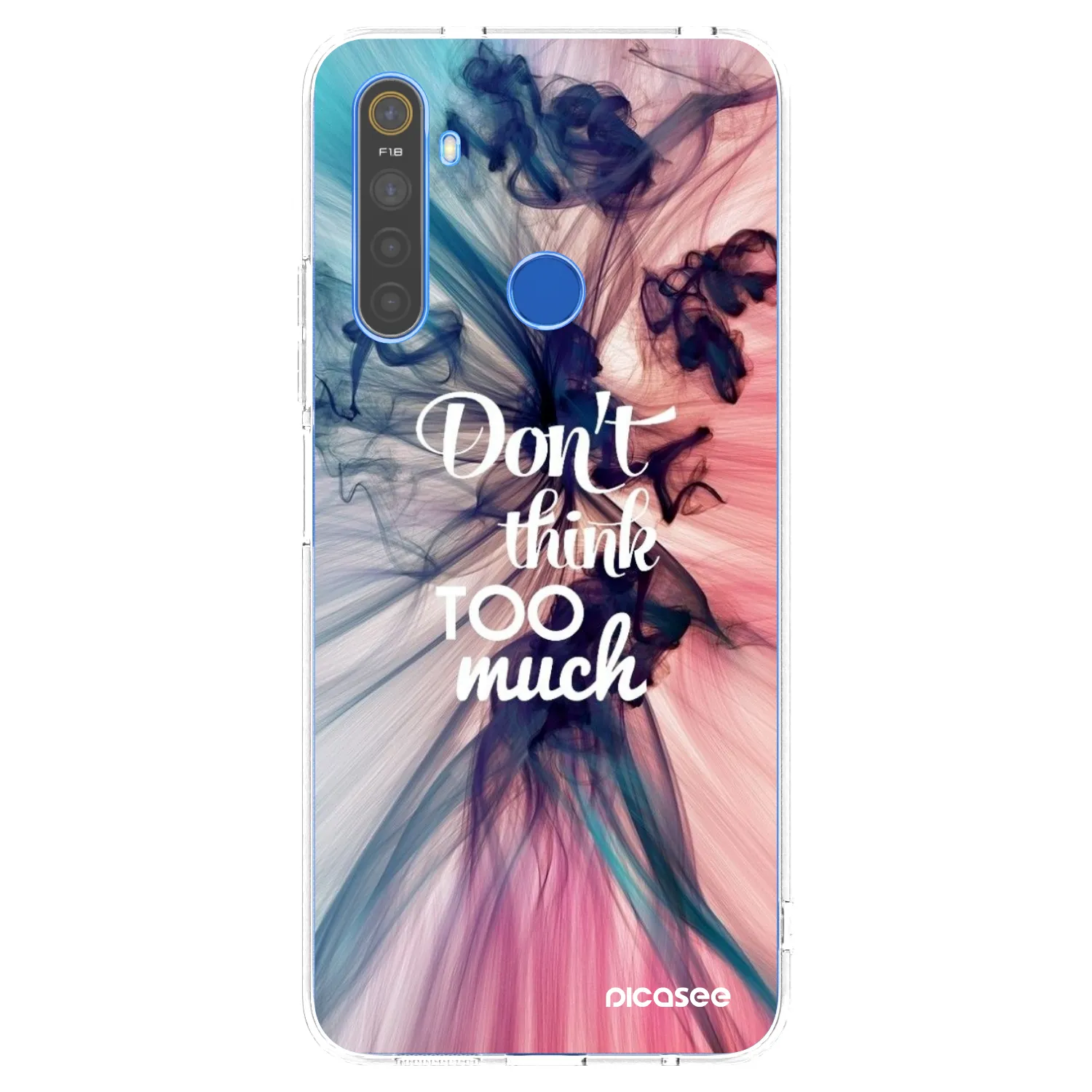 Picasee silikonska prozirna maskica za Realme 5 - Don't think TOO much